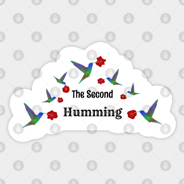 The Second Humming, Cheeky Hummingbird Pun Sticker by Davey's Designs